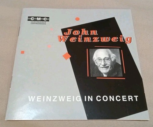 John Weinzweig - Weinzweig In Concert - 1995 CMC CD (EX)