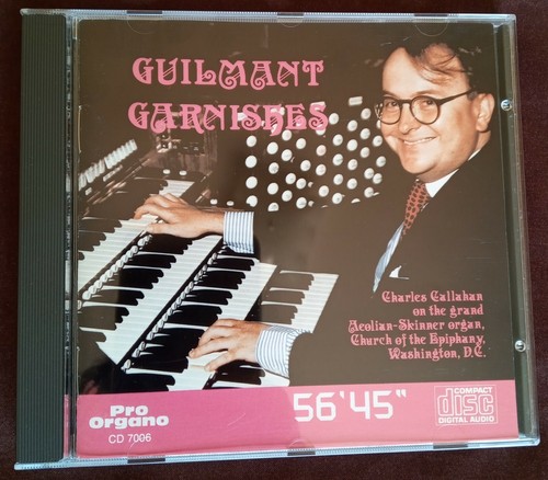 Guilmant Garnishes - Charles Callahan - 1986 Pro Organo CD