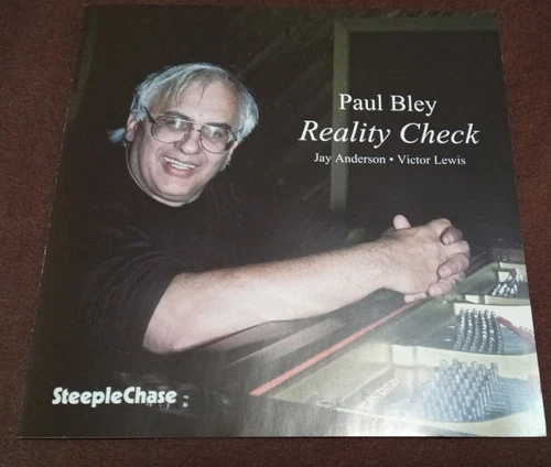 PAUL BLEY - REALITY CHECK - 1996 SteepleChase CD (Near Mint)