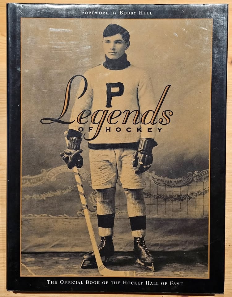 Legends of Hockey: The Official Book of the Hockey Hall of Fame