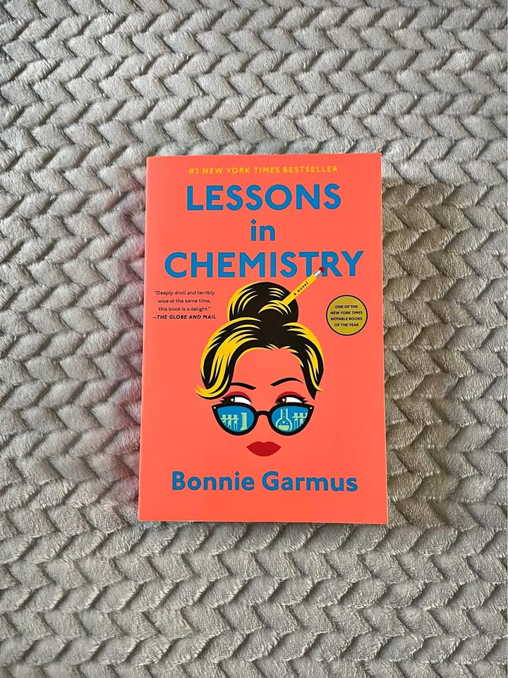 Lessons in Chemistry by Bonnie Garmus