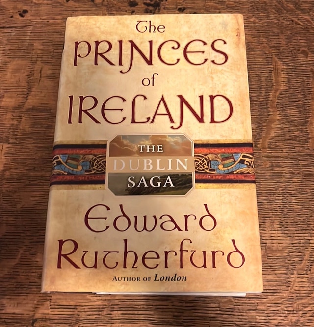 The Princes of Ireland: The Dublin Saga by Edward Rutherfurd