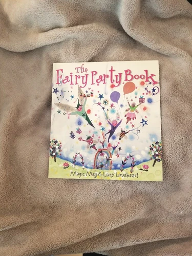 The Fairy Party Book by Meg Clibbon & Lucy Loveheart