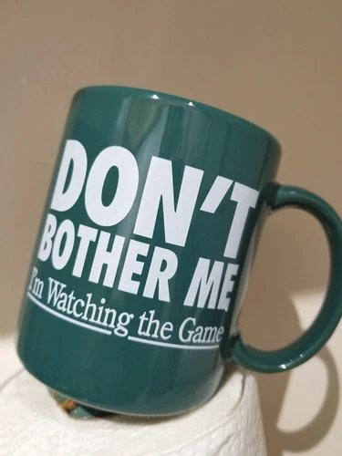 Vintage Green Coffee Mug - "Don't Bother Me I'm Watching the Gam