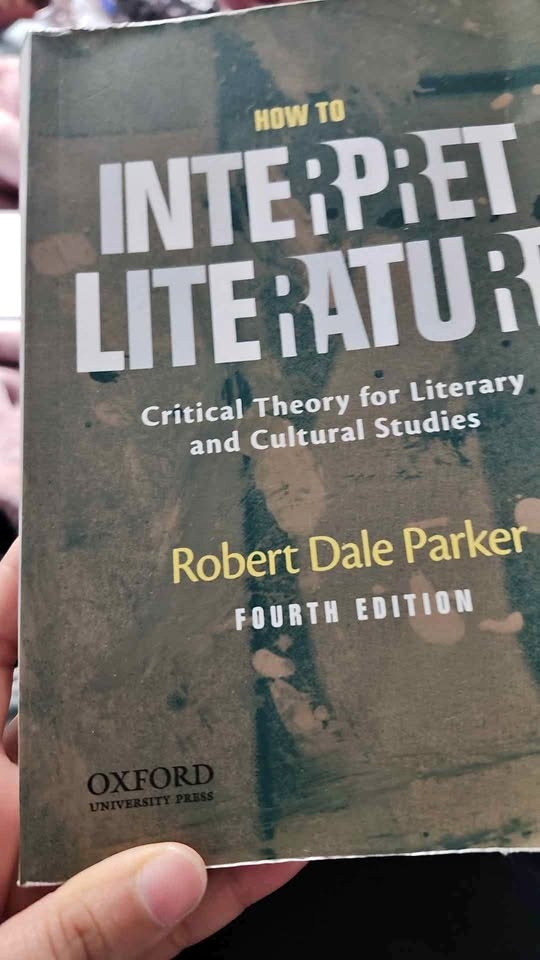 How to Interpret Literature by Robert Dale Parker 4th ed.
