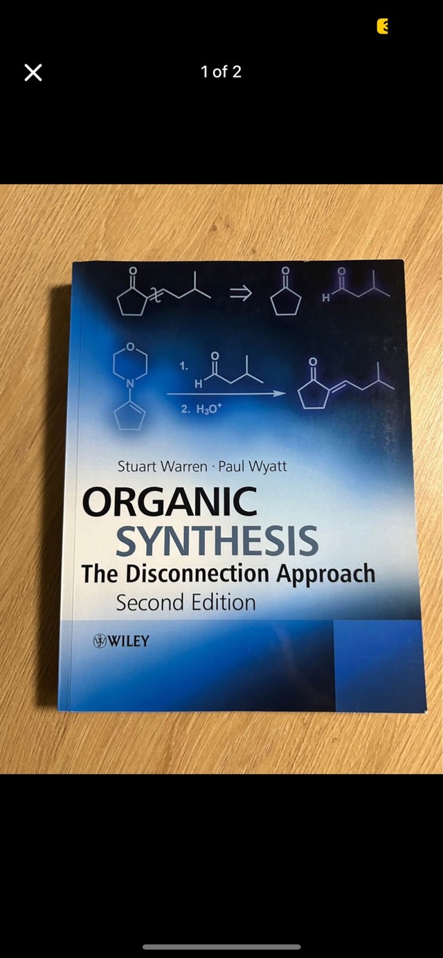 Organic Synthesis: The Disconnection Approach (2nd Ed)