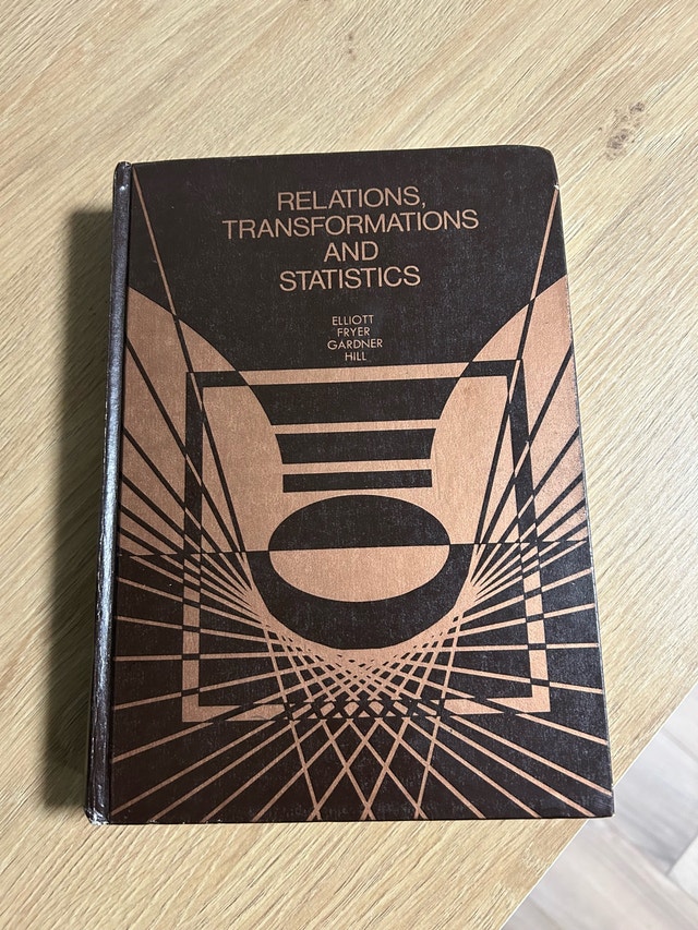 Relations, Transformations and Statistics – Elliott, Fryer, Gard