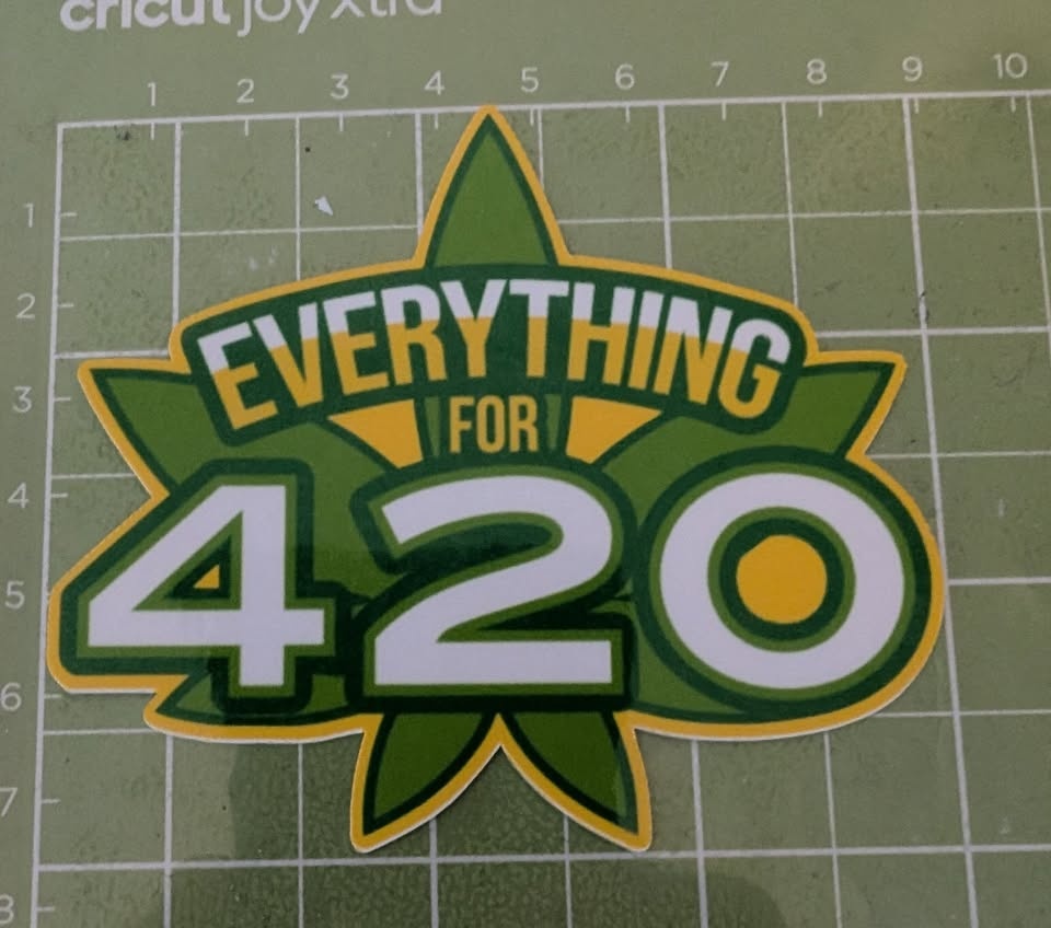 Everything for 420 | Premium Vinyl Sticker - photo 2