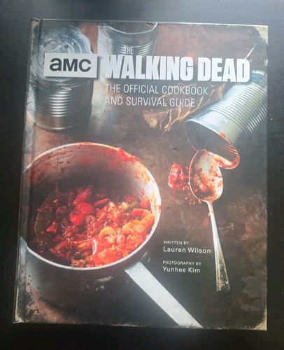 The Walking Dead Official Cookbook & Survival Guide