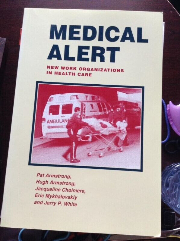 MEDICAL ALERT: NEW WORK ORGANIZATIONS IN HEALTH CARE