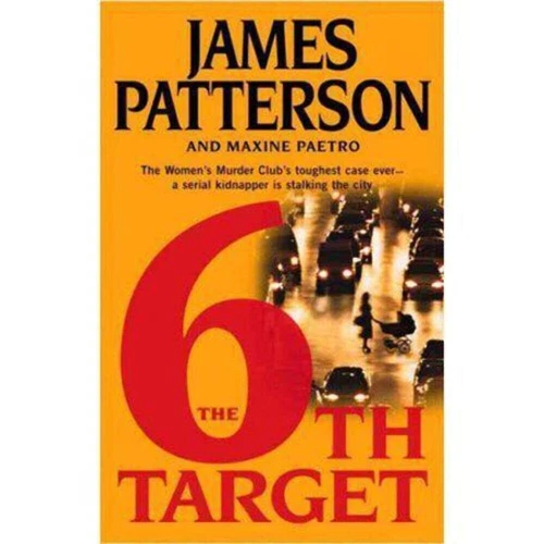 The 6th Target - Hardcover By James Patterson - GOOD