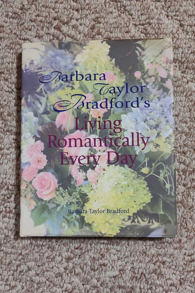 Barbara Taylor Bradford Book: Living Romantically Every Day