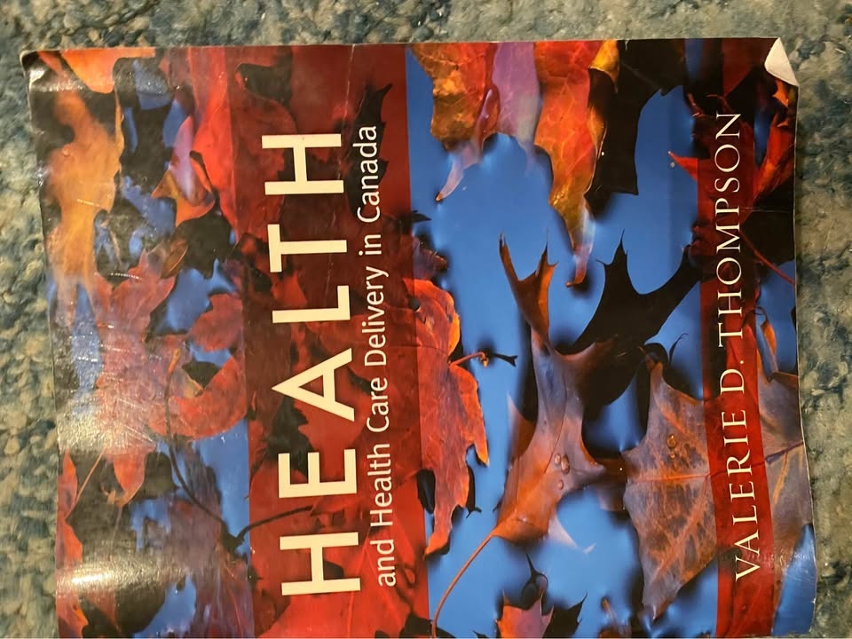 Health and Health Care Delivery in Canada