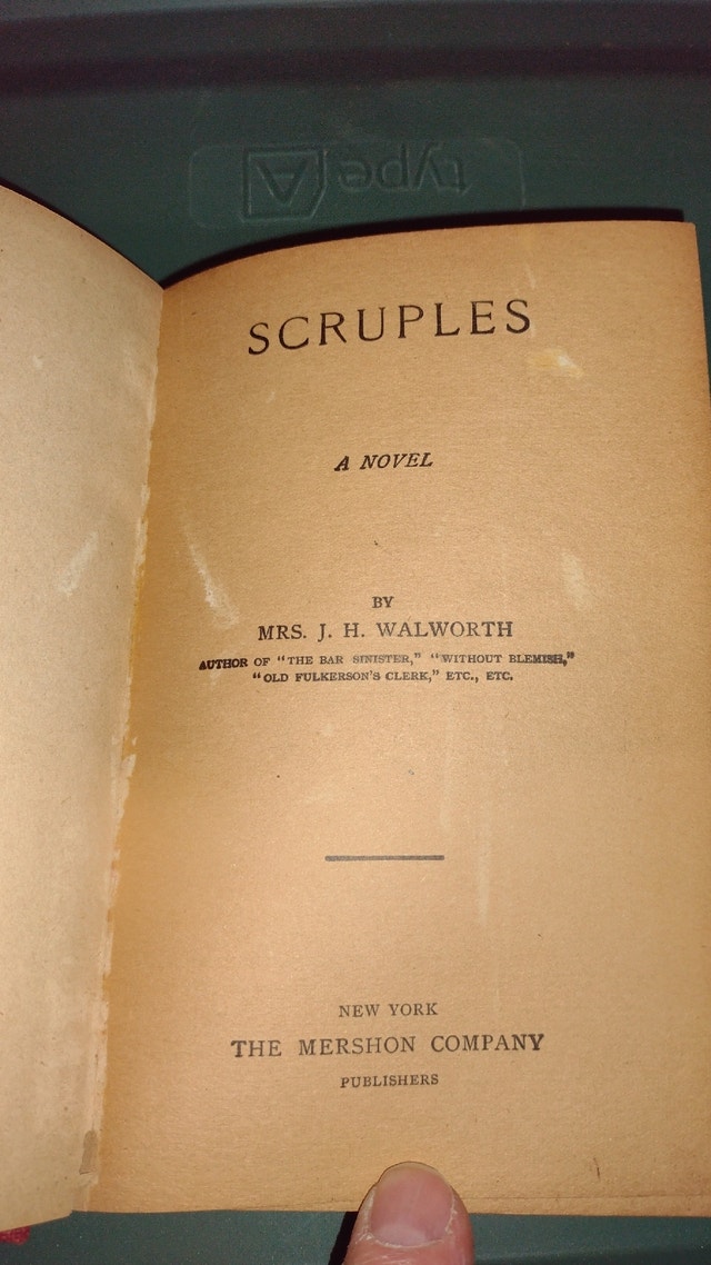 Scruples by Mrs. J. H. Walworth - 1886 Edition