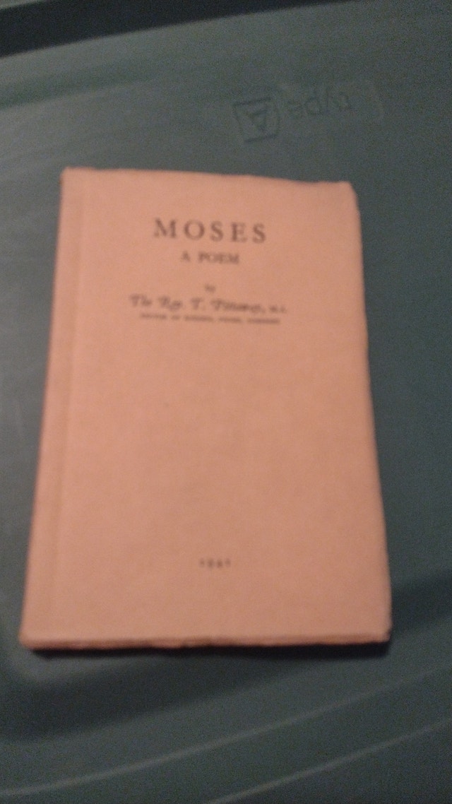 Moses: A Poem by The Reverend T. Pittaway, M.A. (1941)