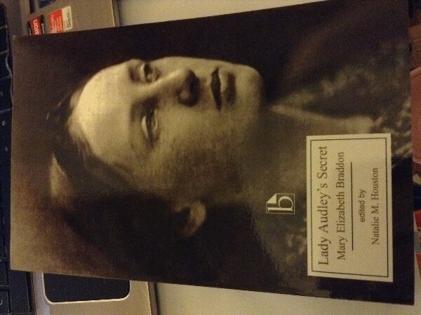 Lady Audley's Secret Mary Elizabeth Braddon-Natalie M. Houston