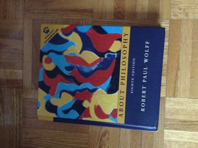 About Philosophy- by: Robert Paul Wolff