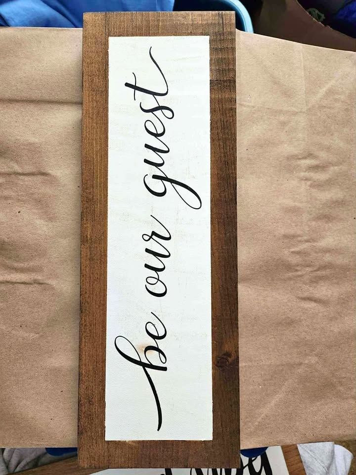 Be our guest wooden sign