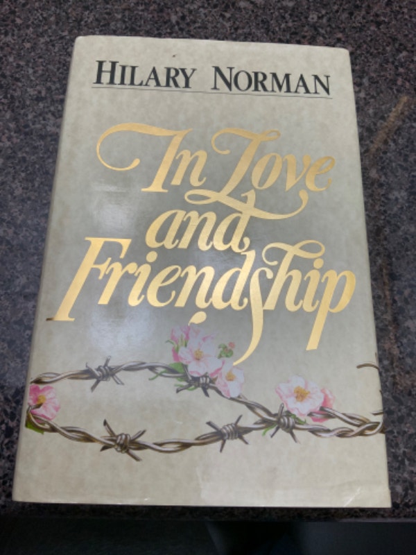 In Love and Friendship by Hilary Norman - Hardcover Book