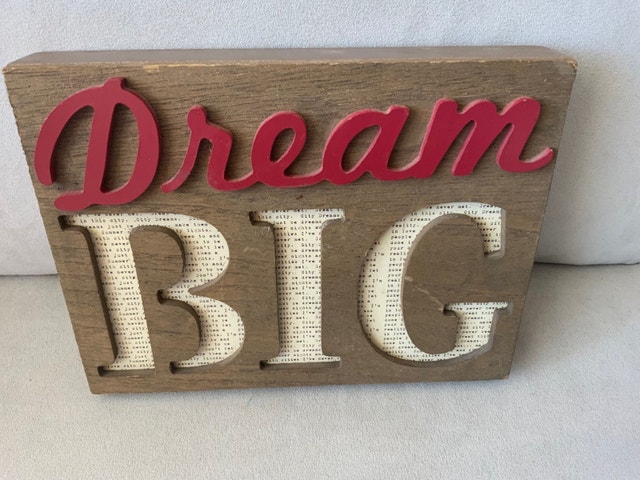 Dream Big Wall Sign — Decor