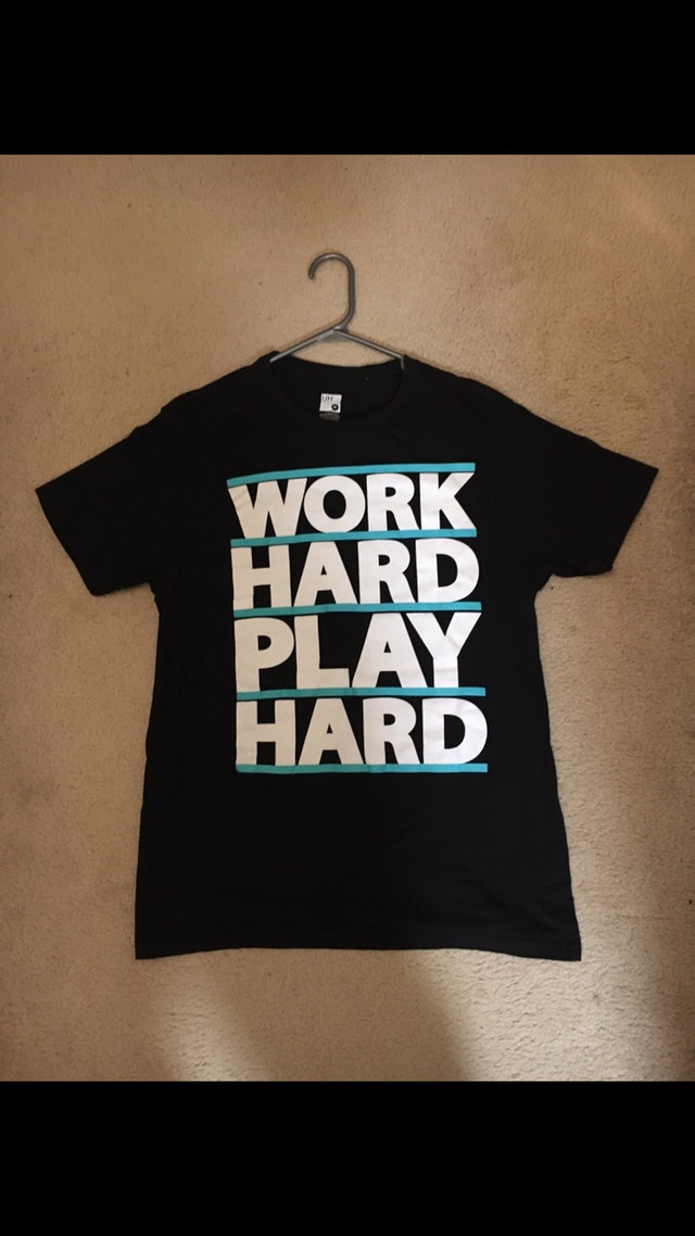 Work Hard Play Hard T-shirt