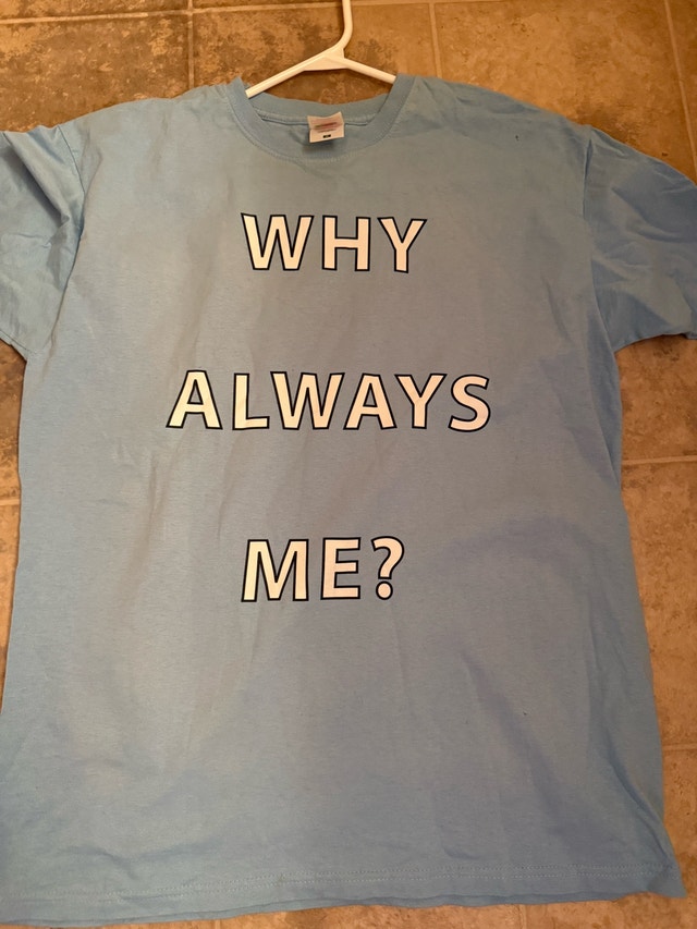 T-Shirt (why always me?) - photo 4