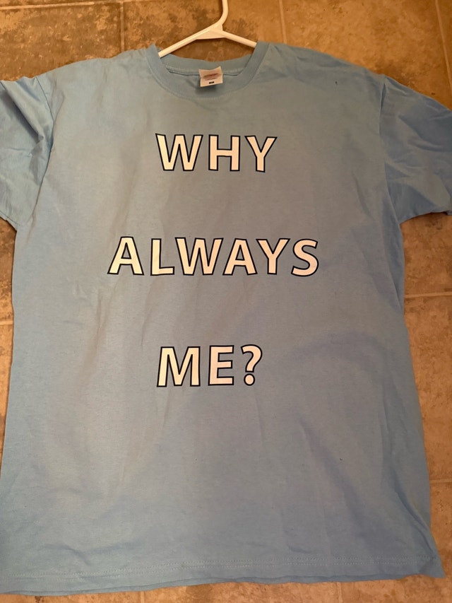 T-Shirt (why always me?) - photo 5