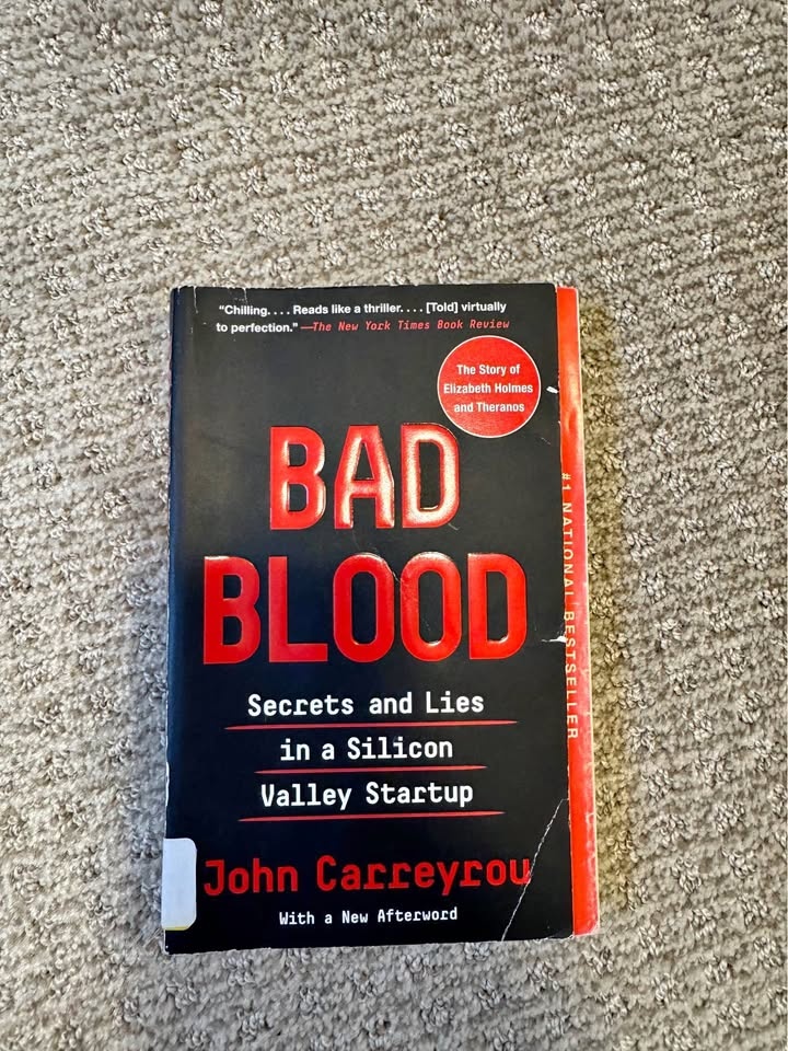 Bad Blood: Secrets and Lies in a Silicon Valley Startup