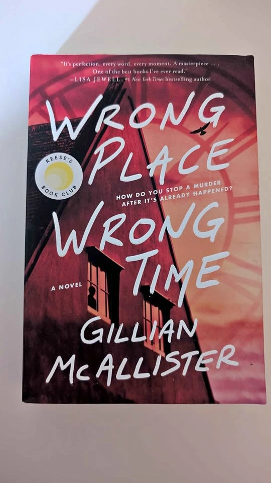 Wrong Place Wrong Time by Gillian McAllister (Reese's Book Club