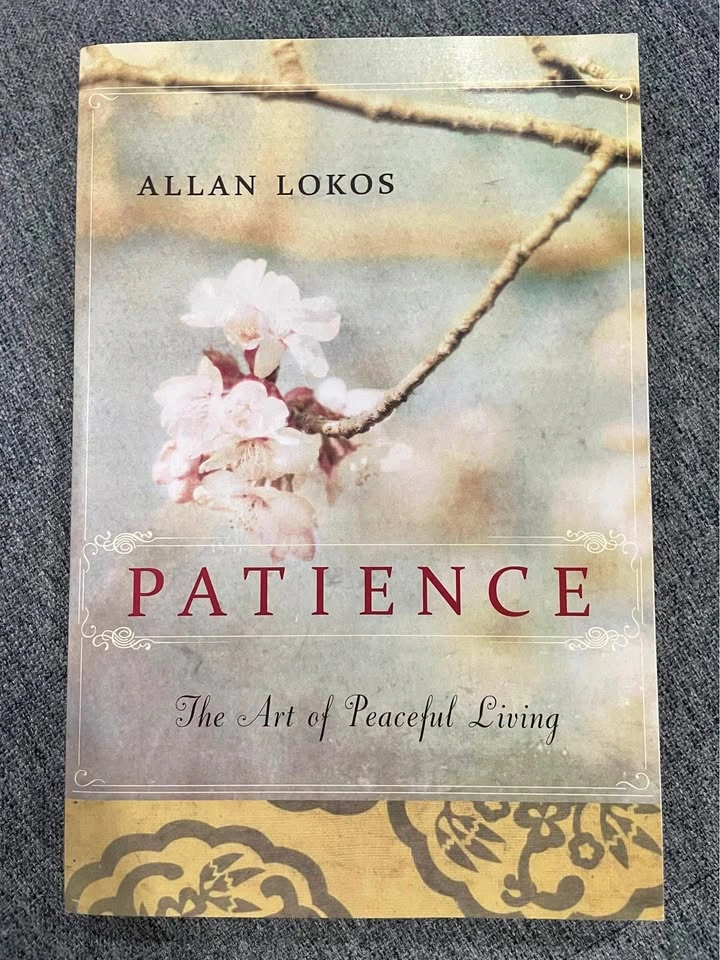 Patience: The Art of Peaceful Living by Allan Lokos