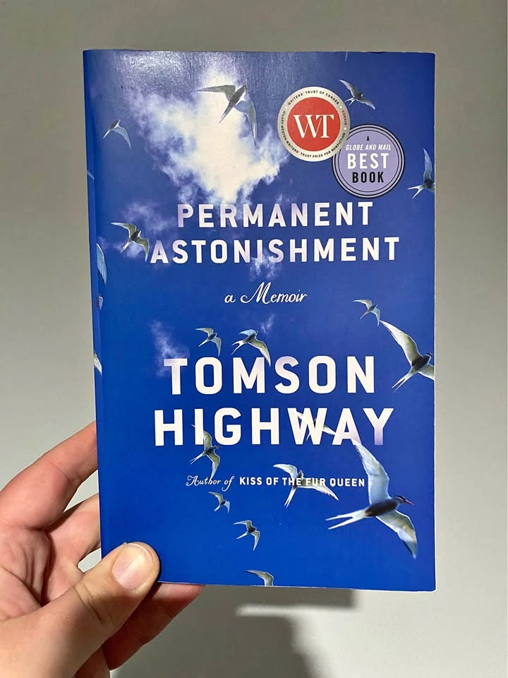 Permanent Astonishment: A Memoir - Tomson Highway
