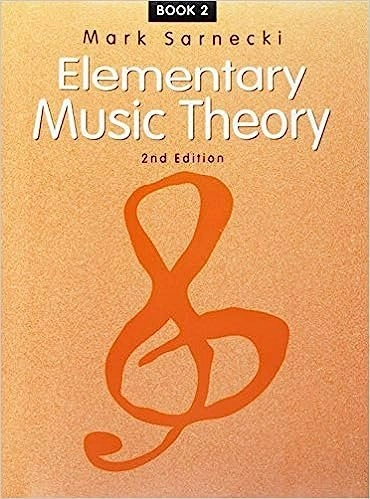 Elementary Music Theory, 2nd ed. Book 2 by Sarnecki