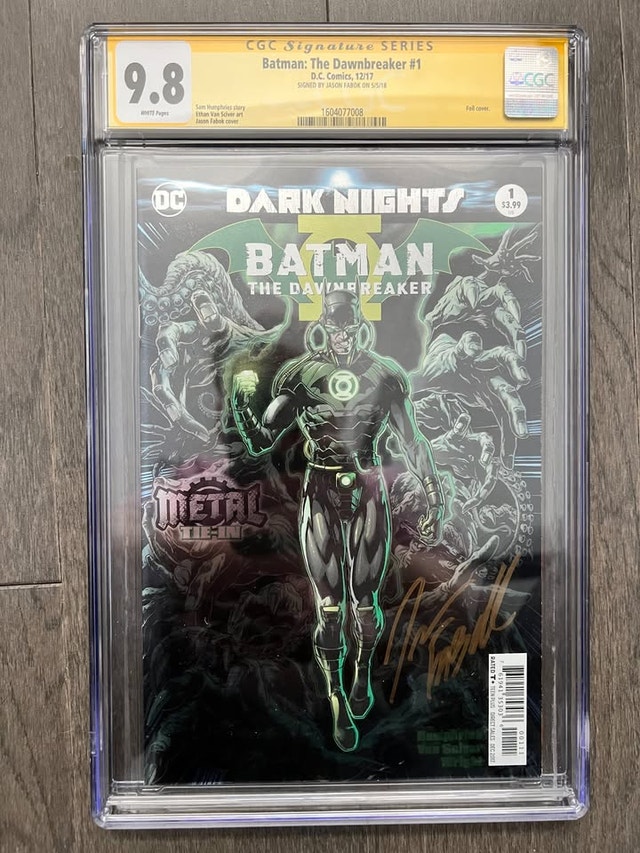 Dark Nights Metal Batman The Dawnbreaker #1 Foil - CGC 9.8