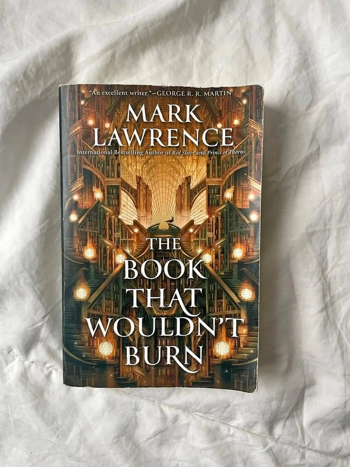 The Book that Wouldn't Burn By Mark Lawrence