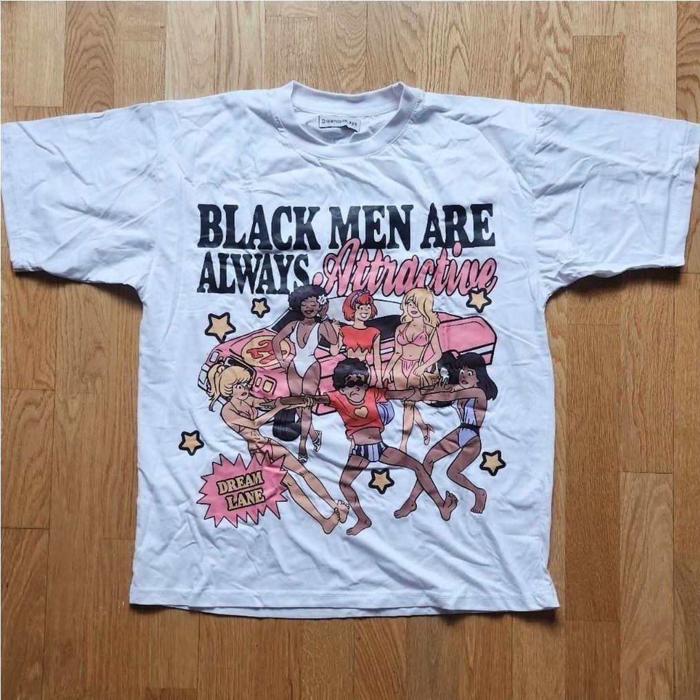 Black Men Are Always Attractive white tee
