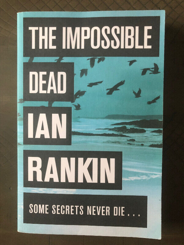Ian Rankin’s - The Impossible Dead Book