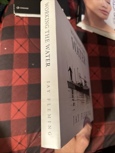 Working the Water by Jay Fleming 2016 Signed Book - photo 3