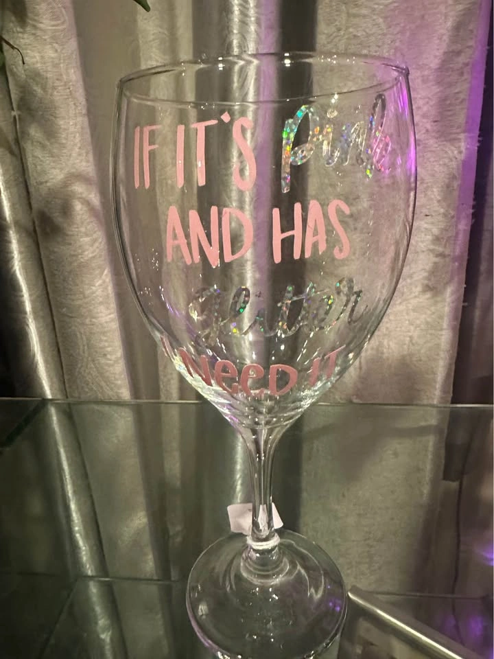 Wine glass… “If it’s Pink and has glitter I need it” - photo 2