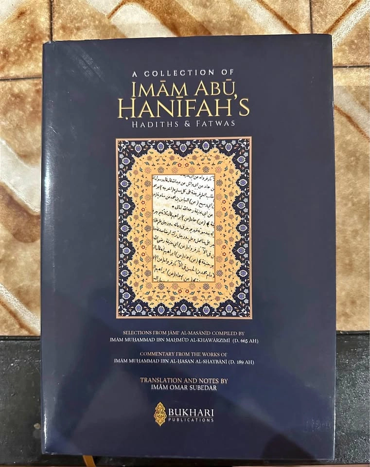 Imam Abu Hanifah Hadiths & Fatwas - Shaykh Omar Subedar