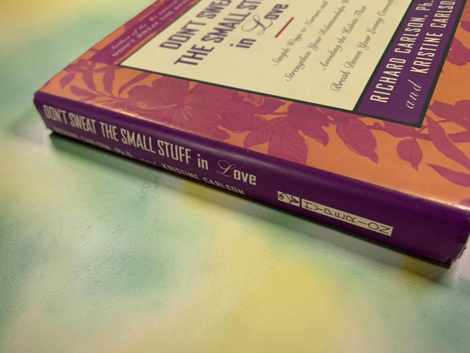 Don't Sweat the Small Stuff in Love Book Richard & Kristine Carl - photo 2