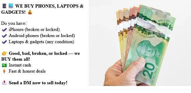 iPhones, Android phones & Gadgets for cash