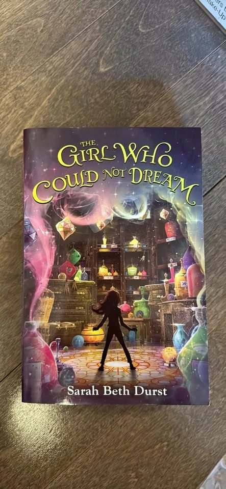 The Girl Who Could Not Dream by Sarah Beth Durst