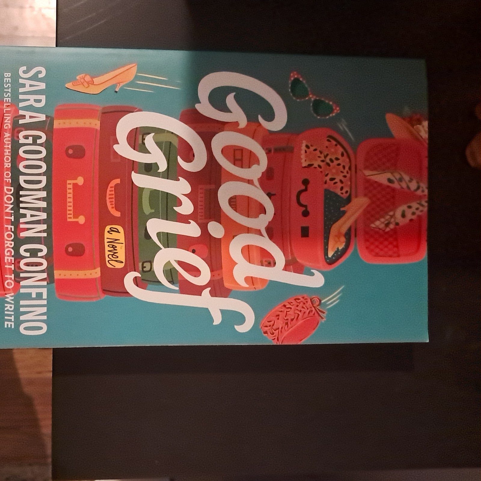 Good Grief: A Novel by Sara Goodman Confino (2025)