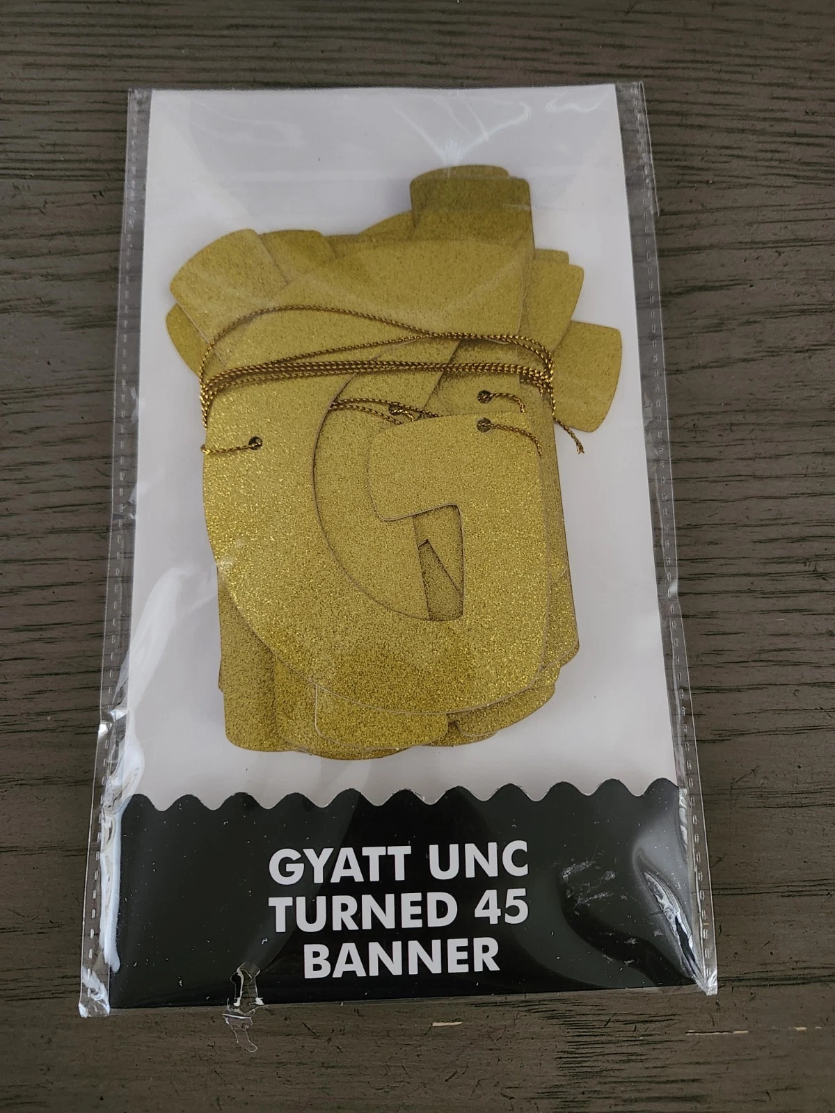 Gold Glitter 'Gyatt Unc Turned 45' Letter Banner