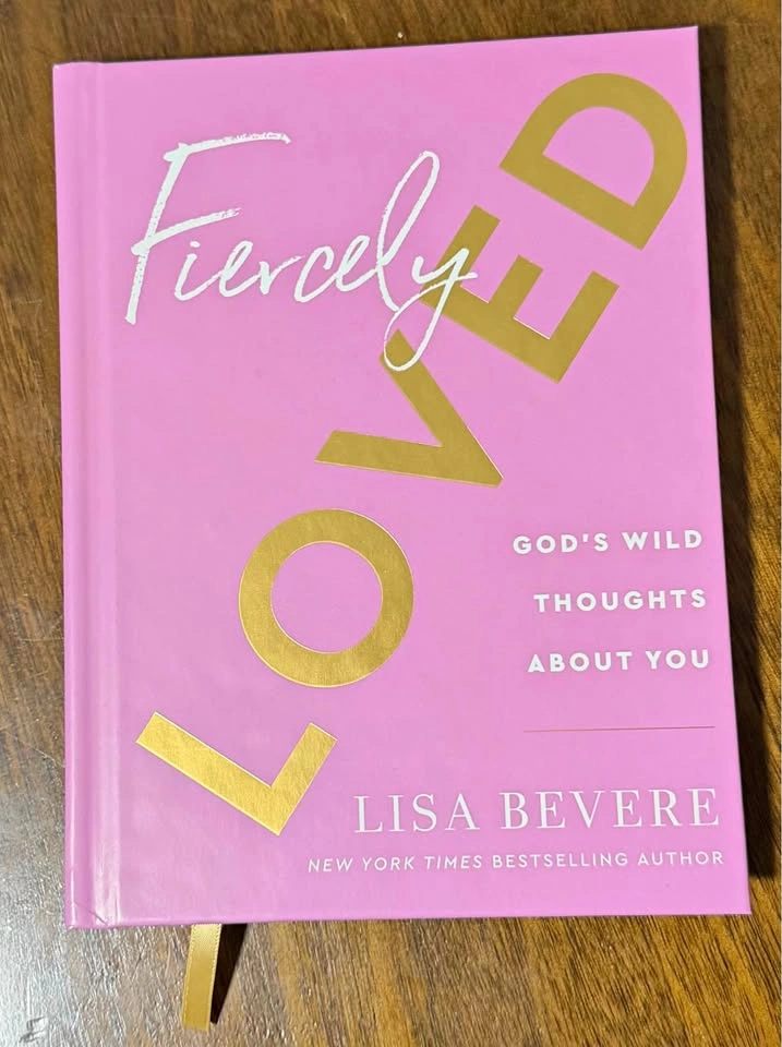 Fiercely Loved by Lisa Bevere