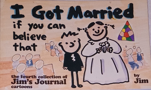 I Got Married If You Can Believe That Book by Scott Dikkers