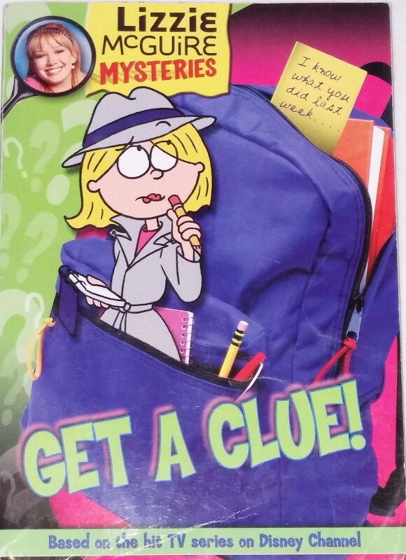 Lizzie McGuire Get a Clue! Chapter Book