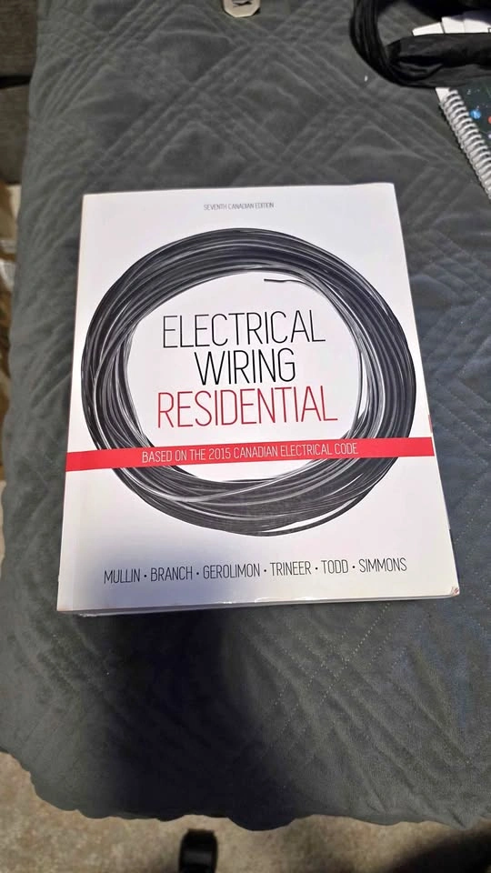 Electrical Wiring Residential Textbook (7th Canadian Ed.) - $20
