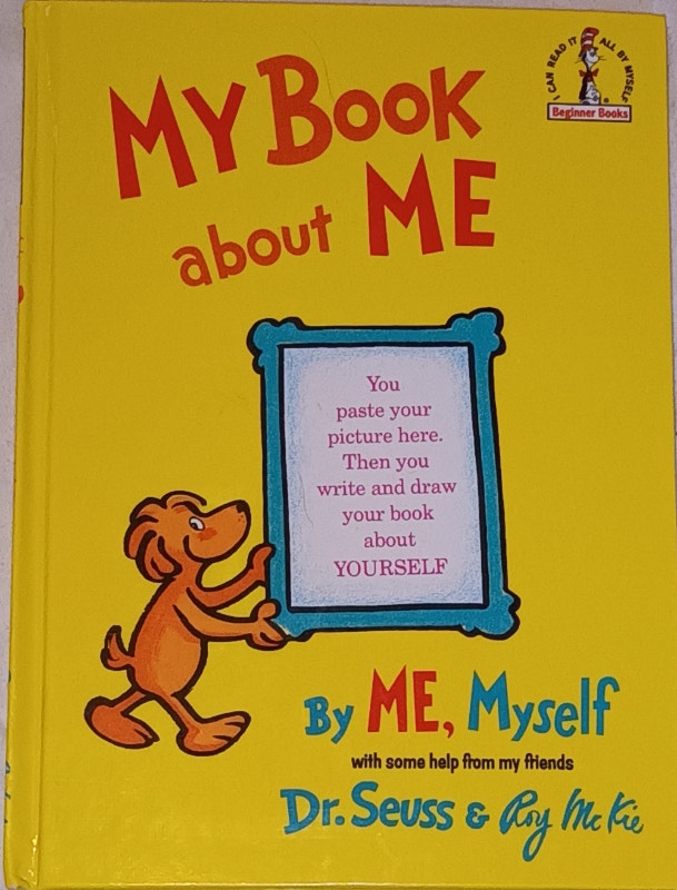 My Book About Me By ME Myself Hardcover Picture Book by Dr. Seus
