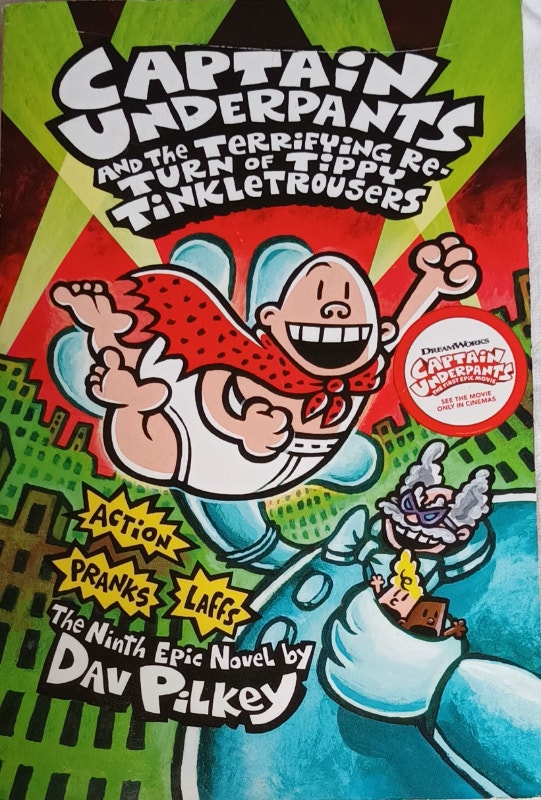 Captain Underpants 9th Book - Twice as thick as most books.